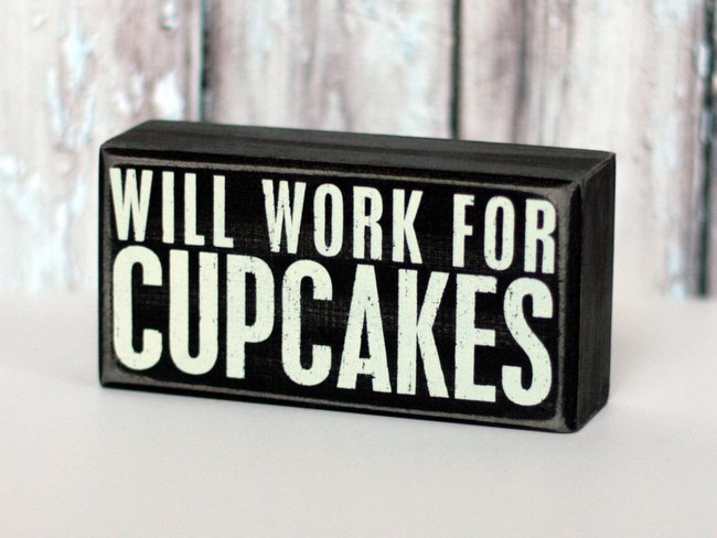 will work for cupcakes sign